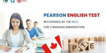 Pearson English Test Recognized by the IRCC for Canadian Immigration