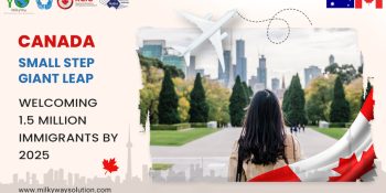 Canada: Small step, Giant leap. Welcoming 1.5 million immigrants by 2025